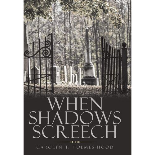 When Shadows Screech