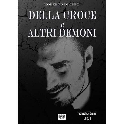 Della Croce E Altri Demoni