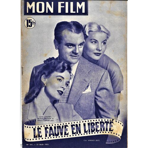 Mon Film N° 261 Du 22/08/1951 - Le Fauve En Liberte James Cagney Babara Payton Helena Carter