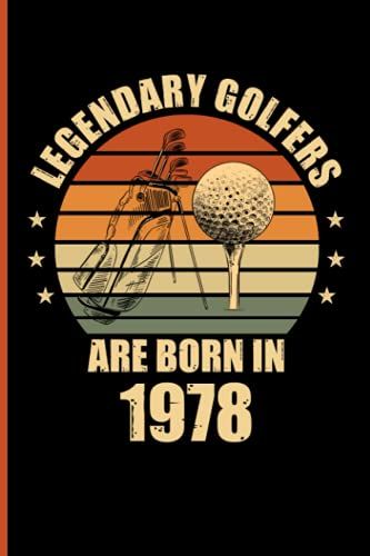 Legendary Golfers Are Born In 1978 Golf Player - Vintage Ball Clubs Composition Book & Logbook & Notebook & Journal College Ruled 6x9 110 Page