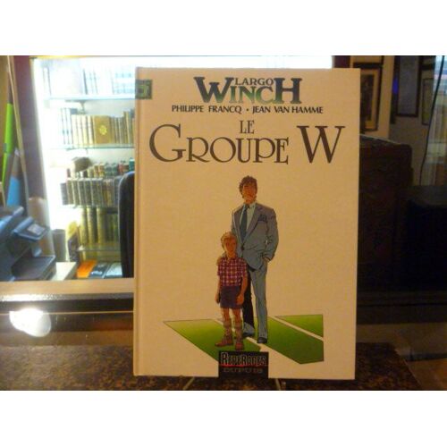 Largo Winch. T2. Le Groupe W.