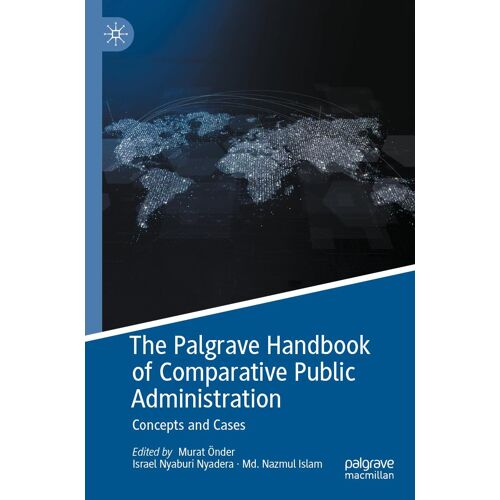 The Palgrave Handbook Of Comparative Public Administration