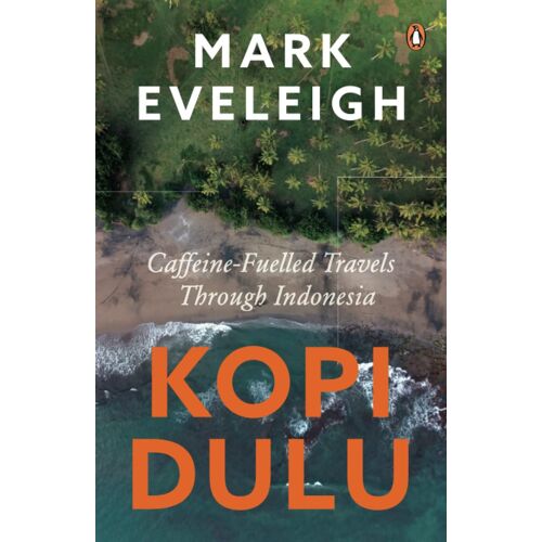 Kopi Dulu: Caffeine-Fuelled Island-Hopping Through Indonesia