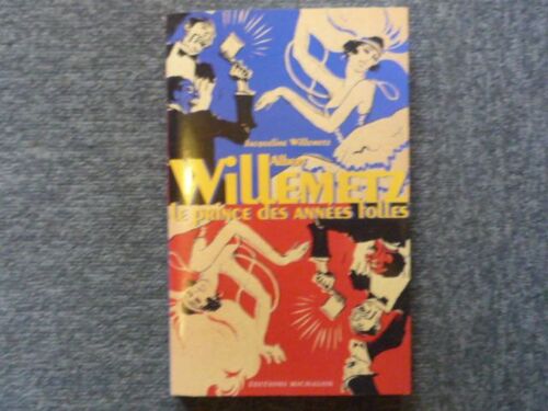 Albert Willemetz. Le Prince Des Années F