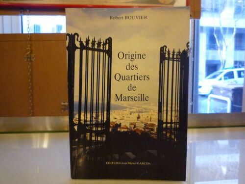 Origine Des Quartiers De Marseille.