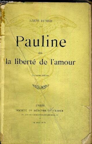 Pauline - Ou La Liberte De L'amour - 3eme Edition