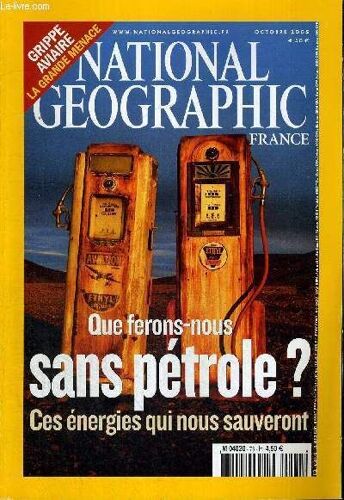 National Geographic - France - Octobre 2005 - Vol 13.4 - N°73 - Petrole - Elephants Thailandais - Grippe Aviaire Trafalgar - Gros Eddy