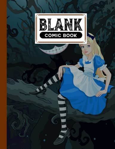 Blank Comic Book: Alice Cover, Create Your Own Story, Journal, Notebook, Sketchbook For Kids And Adults, 120 Pages - Size 8.5" X 11" Notebook By Eva Koch