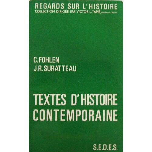 Textes D Histoire Contemporaine (Collection Regards Sur L Histoire)