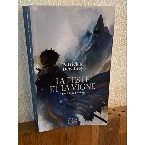 Le Cycle De Syffe - La Peste Et La Vigne - Patrick K. Dewney