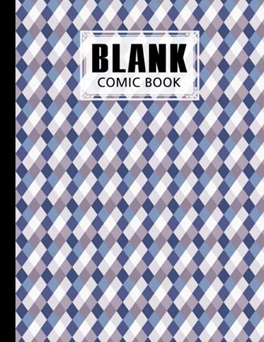 Blank Comic Book: Rhombus Cover, Draw Your Own Comics - 120 Pages Of Fun And Unique Templates - A Large 8.5" X 11" Notebook By Gilbert Straub