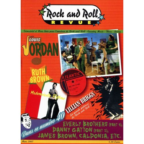 Rock And Roll Revue - N° 40 - Mars 2007 - Louis Jordan, James Brown, Etc