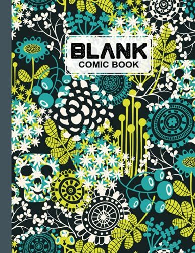 Blank Comic Book: Cute Skulls Cover, Draw Your Own Comics - 120 Pages Of Fun And Unique Templates - A Large 8.5" X 11" Notebook By Martin Wiese