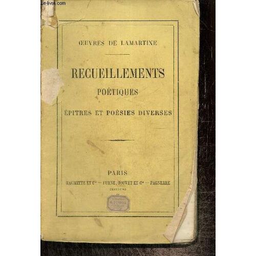 Recueillements Poétiques - Epîtres Et Poésies Diverses