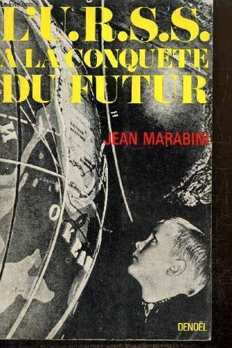 L U.R.S.S. À La Conquête Du Futur