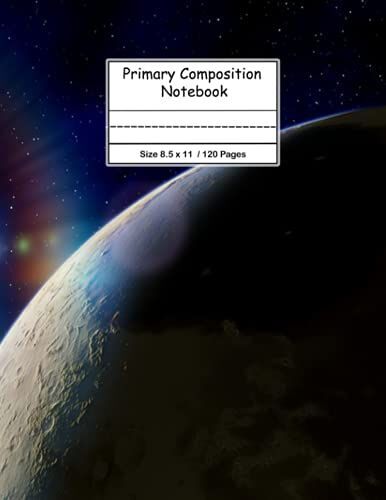 Primary Composition Notebook: Half Page Dotted Midline Creative Picture Notebook Early Childhood, Pretty Outer Space, To Write And Draw Journal, Perfect For Outer Space Lovers.