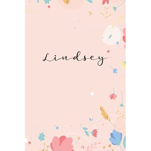 Lindsey: Personalized Name Notebook | Wide Ruled Paper Notebook Journal | For Teens Kids Students Girls| For Home School College | 6x9 Inch 120pages