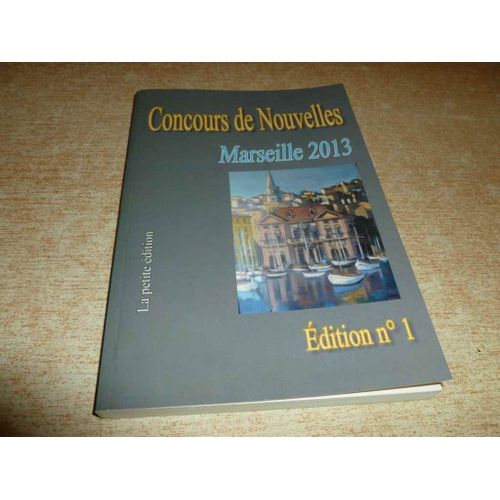 Concours De Nouvelles Marseille 2013