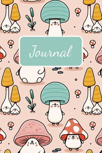 Mushroom Journal Notebook: Cute Journal Notebook With Mushroom Aesthetic Cover: 6x9 Inches Cute Journal Notebook For Writing Or Notes With Mushroom Aesthetic Cover