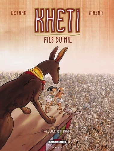 Kheti, Fils Du Nil - Tome 4 - Le Jugement D'osiris