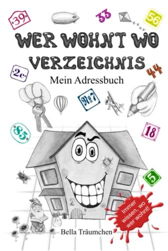 Wer Wohnt Wo Verzeichnis: Mein Adressbuch (Bella Träumchens Dreiste Drei)