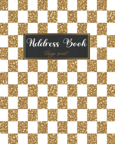 Address Book: Address Book With Alphabetical Organizer, Names, Addresses, Birthday, Phone, Work, Email And Notes (Address Book Large Print)Size 8x10 Inches