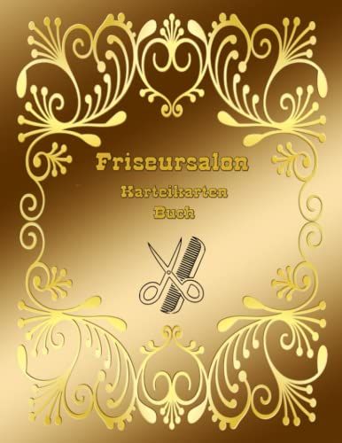 Karteikarten Buch Friseursalon Karteikartenbuch 100 Seiten A4 Mobiler Friseur Salon Friseuse Barbershop Barbier Hairstylist Kundenkarteikarten Als ... Kundendaten Dienstleistung Gold Notizbuch