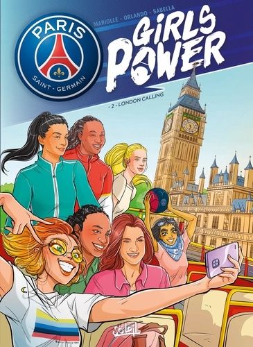 Paris Saint-Germain : Girls Power - Tome 2 - London Calling
