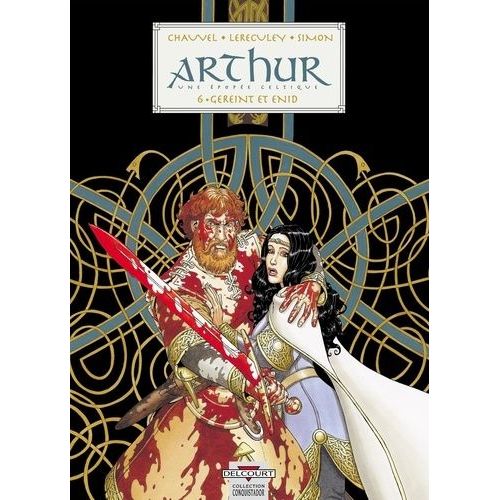 Arthur Tome 6 - Gereint Et Enid