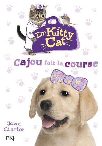 Dr Kitty Cat - Tome 2 - Cajou Fait La Course