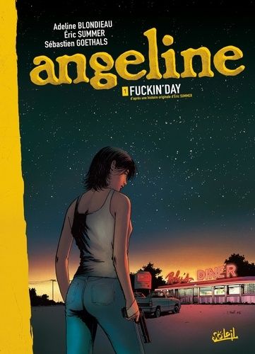 Angeline - Tome 1 - Fuckin'day