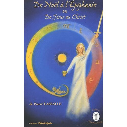 De Noël À L'epiphanie Ou De Jésus Au Christ