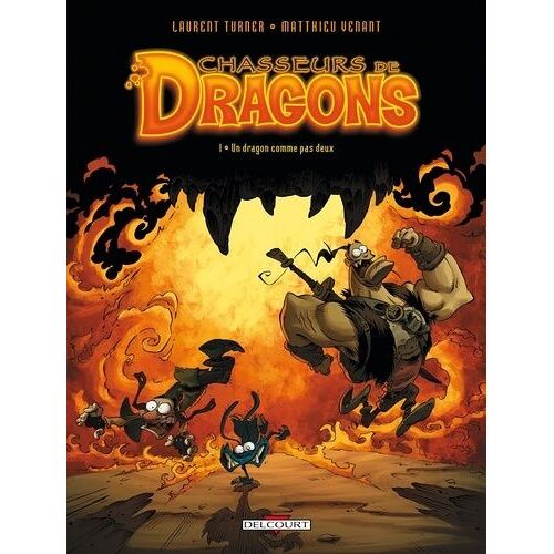 Chasseurs De Dragons - Tome 1 - Un Dragon Comme Pas Deux