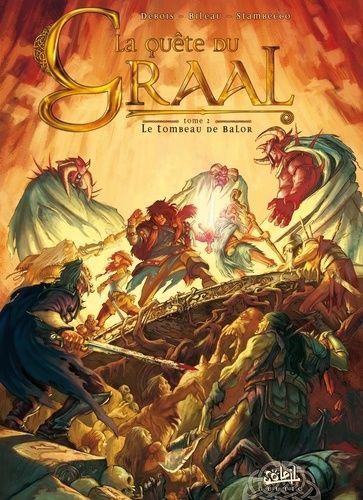 La Quête Du Graal - Tome 2 - Le Tombeau De Balor