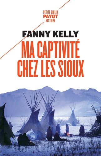 Ma Captivité Chez Les Sioux