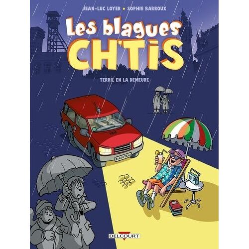 Les Blagues Ch'tis - Tome 1 - Terril En La Demeure