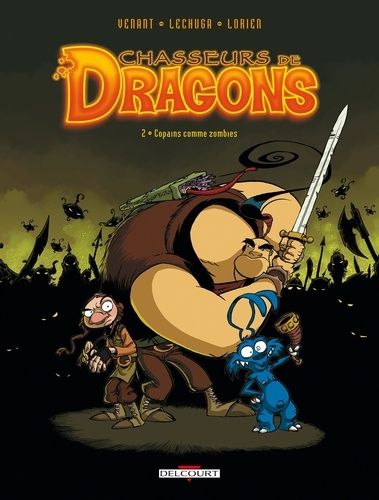 Chasseurs De Dragons - Tome 2 - Copains Comme Zombies