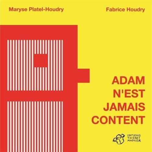 Adam N'est Jamais Content
