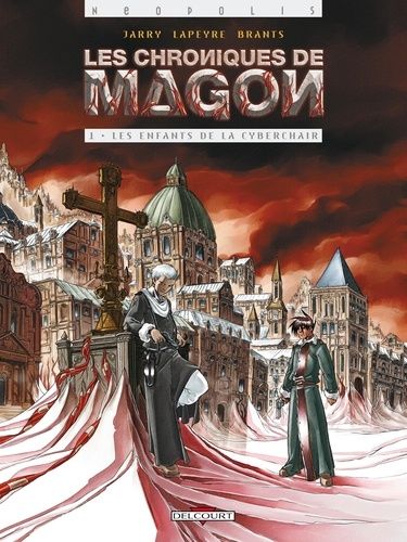 Les Chroniques De Magon - Tome 1 - Les Enfants De La Cyberchair