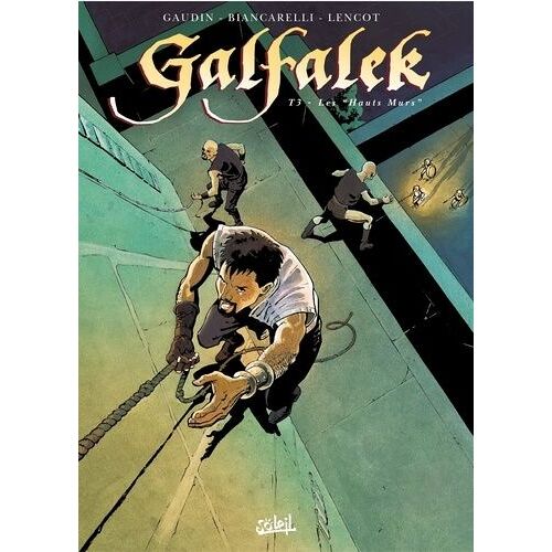 Galfalek - Tome 3 - Les "Hauts Murs