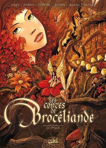 Les Contes De Brocéliande - Tome 1 - La Dryade