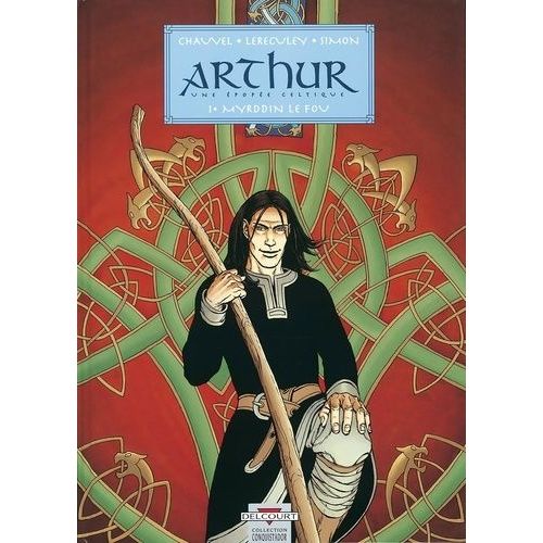 Arthur Tome 1 - Myrddin Le Fou