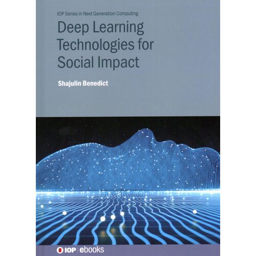 Deep Learning Technologies For Social Impact