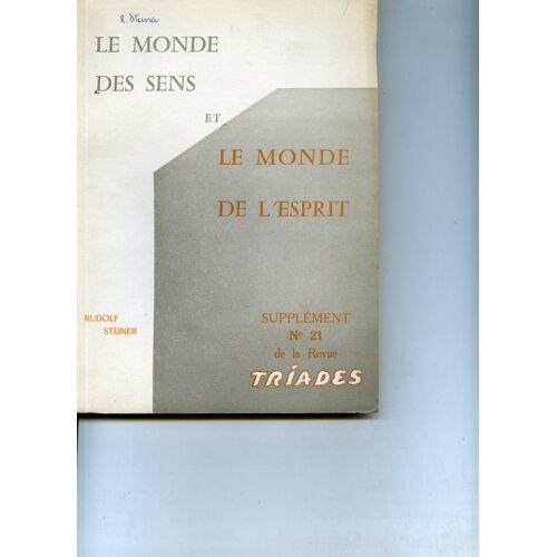 Le Monde Des Sens Et Le Monde De L'esprit - Supplément N°21 De La Revue Triades