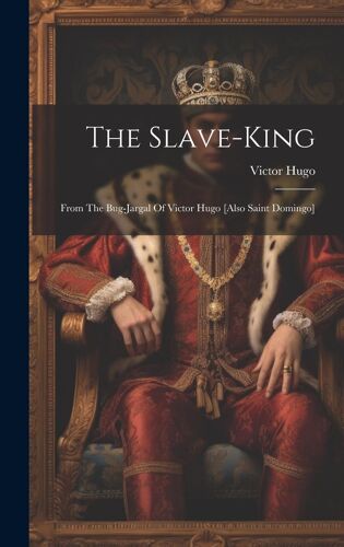 The Slave-King