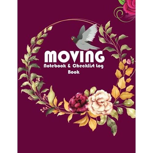 Moving Notebook & Checklist Log Book: Box Content Record Log Book & Relocation Schedule Organizer. Relocation Inventory Journal Planner. With Move ... And Expenses. With Bonus Undated Calendar