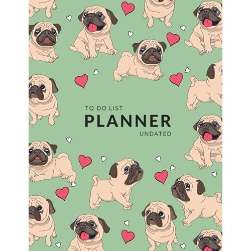 To Do List Planner Undated: 8.5 X 11 Large Daily Checklist Planner With Top Priorities| Hourly Time Slots | Cute Pug Puppy Design Green