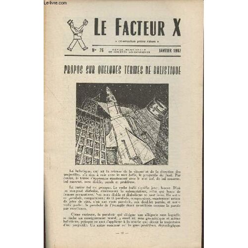 Le Facteur X N°76- Janvier 1962- Propos Sur Quelques Termes De Balistique