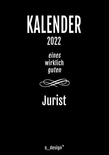 Kalender 2022 Für Juristen / Jurist: Din A4 Tages-Planer / Wochenplaner / Terminkalender Für Das Ganze Jahr: Termin-Planer / Termin-Buch / Journal Für Tages-Planung & Notizen