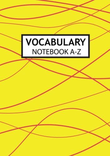 Vocabulary Notebook 2 Columns: Foreign Language Learning Book With A-Z Tabs Printed, A5 Size, Yellow Lines Cover